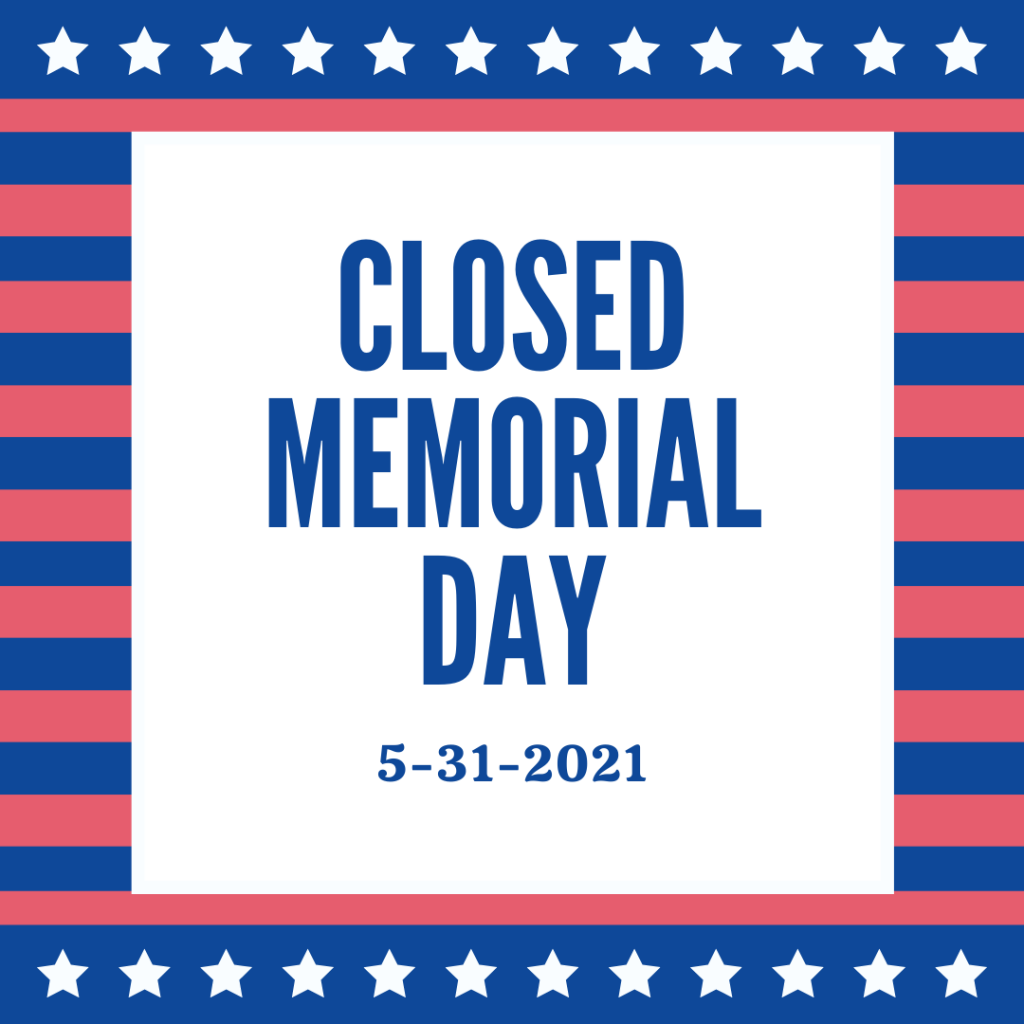 Memorial Day Library Closed Mechanicville District Public Library